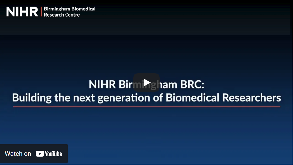 Still image from video titled 'NIHR Birmingham BRC: Building the next generation of biomedical researchers'